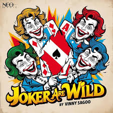 Vinny Sagoo (Neo Magic) - Jokers Are Wild